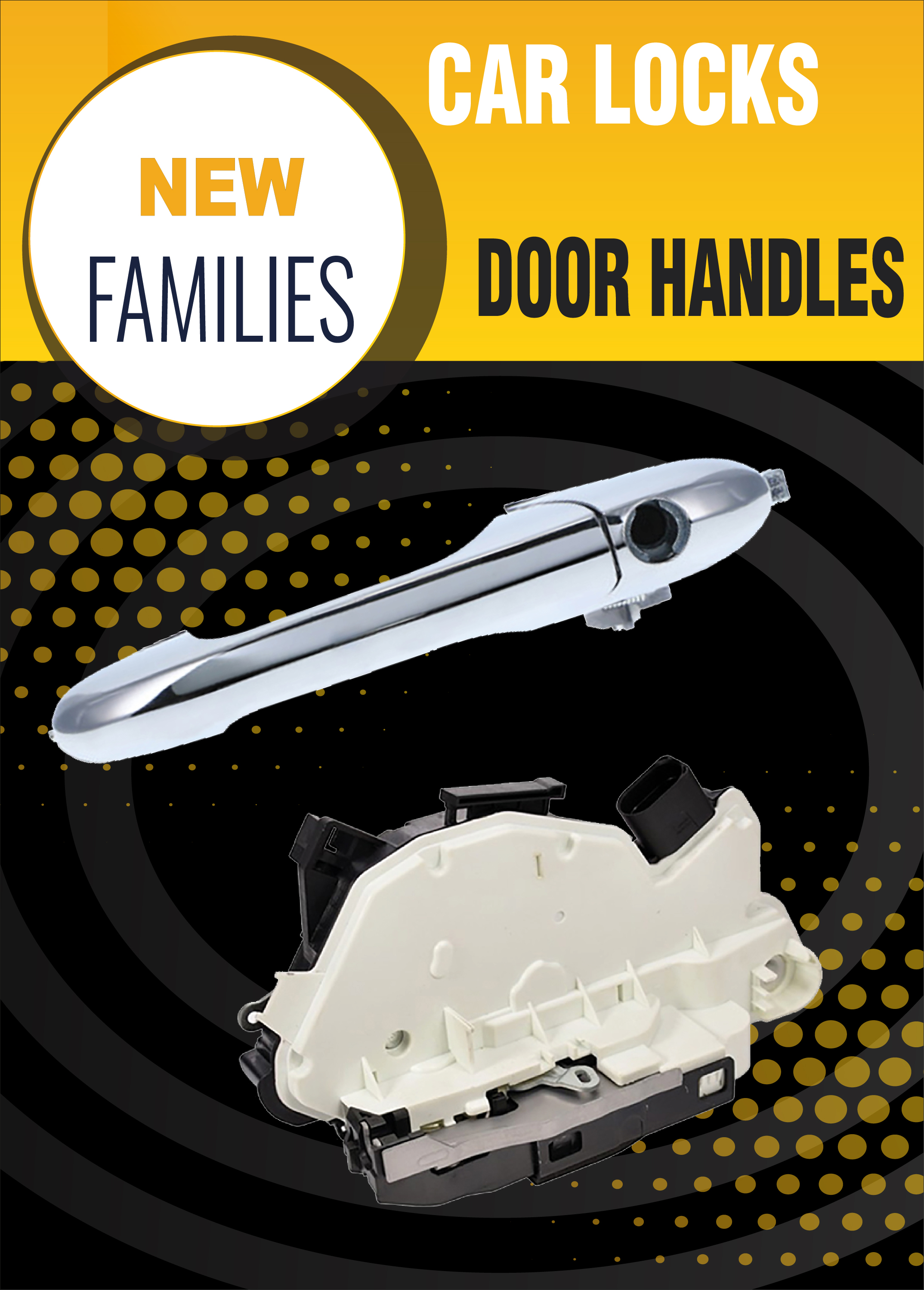 NEW FAMILIES: Locks and Handles